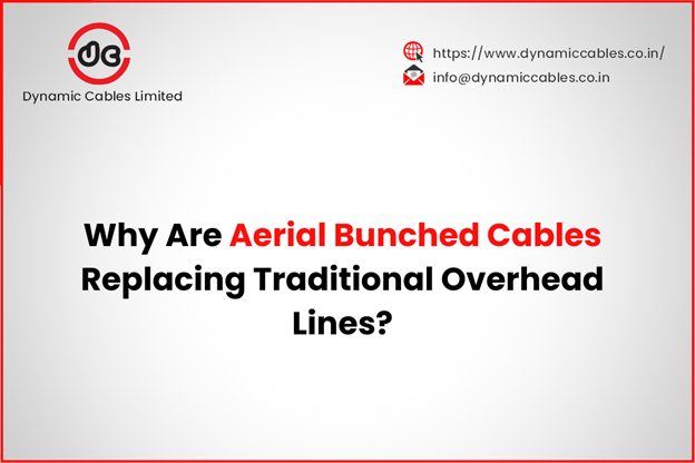 Why Are Aerial Bunched Cables Replacing Traditional Overhead Lines